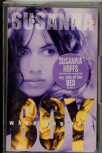 When you're a boy (Musicassetta) - CD Audio di Susanna Hoffs