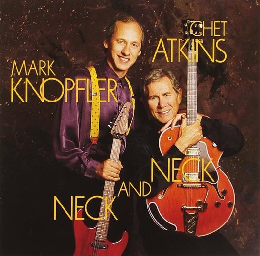 Neck and Neck - CD Audio di Chet Atkins,Mark Knopfler