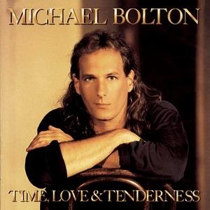 Time, Love and Tenderness - CD Audio di Michael Bolton
