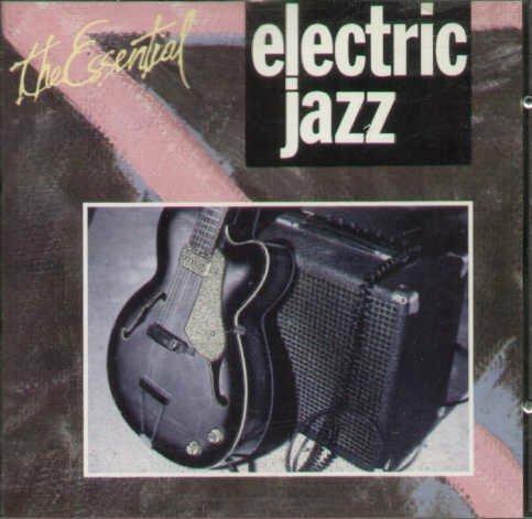 The Essential Electric Jazz - CD Audio di Bill Evans
