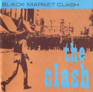 Black Market Clash - CD Audio di Clash