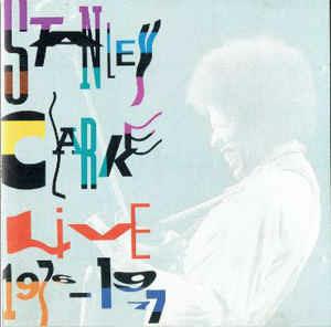 Live 1976 & 1977 - CD Audio di Stanley Clarke