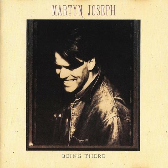 Being There - CD Audio di Martyn Joseph