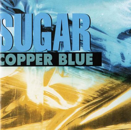 Copper Blue - CD Audio di Sugar