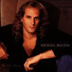 The One Thing - CD Audio di Michael Bolton