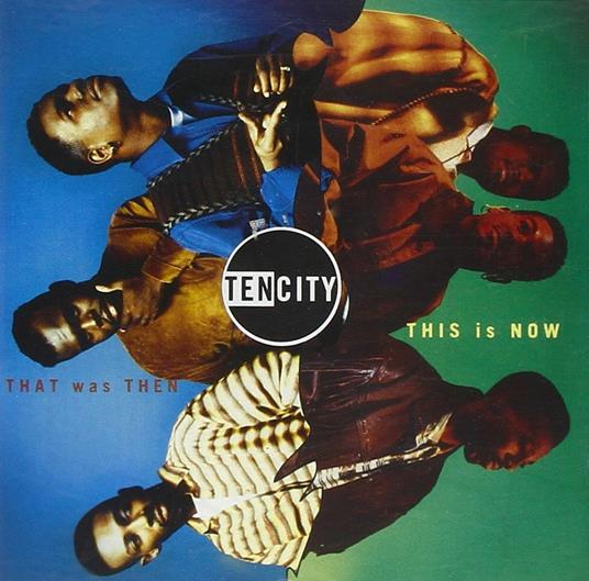 That Was Then, This Is Now - CD Audio di Ten City