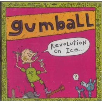 Revolution on Ice - CD Audio di Gumball