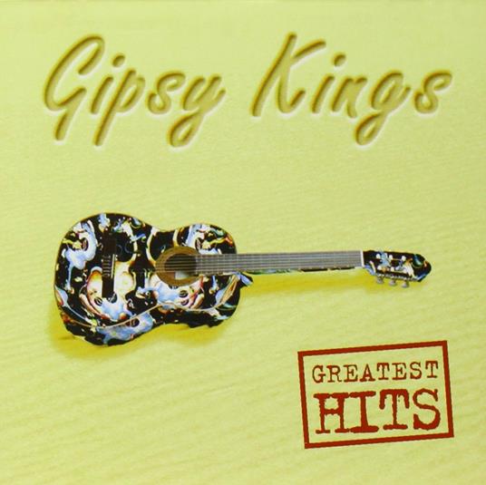 Greatest Hits - CD Audio di Gipsy Kings
