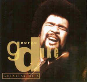 Greatest Hits - CD Audio di George Duke