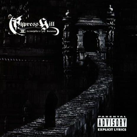 Cypress Hill III: Temples of Boom - CD Audio di Cypress Hill
