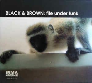 File Under Funk - CD Audio di Black & Brown