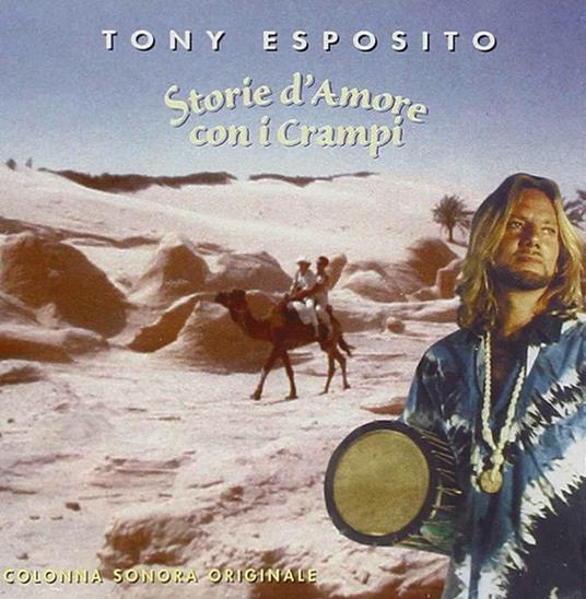 Storie d'amore con i crampi (Colonna Sonora) - CD Audio di Tony Esposito