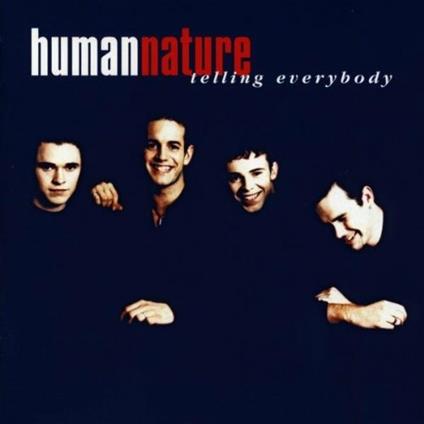 Telling Everybody - CD Audio di Human Nature