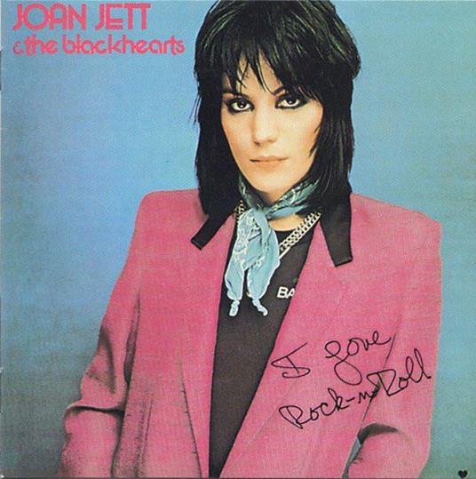 I Love Rock 'N Roll - CD Audio di Joan Jett,Blackhearts