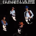 Dr. Byrds & Mr. Hyde (Remastered) - CD Audio di Byrds