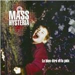 Le Bien Etre Et La Paix - CD Audio di Mass Hysteria