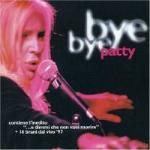 Bye Bye Patty - CD Audio di Patty Pravo