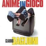 Anime in gioco - CD Audio di Claudio Baglioni
