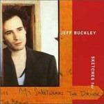 Sketches for My Sweetheart the Drunk - CD Audio di Jeff Buckley