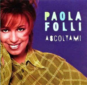 Ascoltami - CD Audio di Paola Folli
