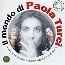 Il mondo di Paola Turci - CD Audio di Paola Turci