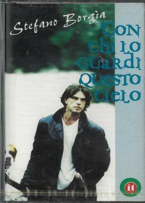 Con Chi Lo Guardi Quaesto Cielo (Musicassetta) - Musicassetta di Stefano Borgia