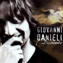 Disincanto - CD Audio di Giovanni Danieli