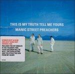 This Is My Truth Tell Me Yours - CD Audio di Manic Street Preachers