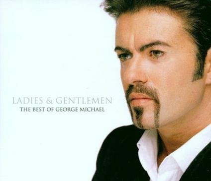 Ladies & Gentlemen. The Best of George Michael - CD Audio di George Michael