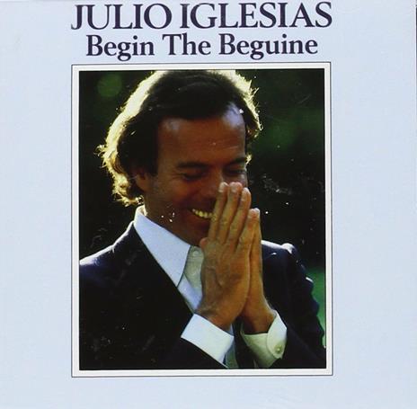 Begin the Beguine - CD Audio di Julio Iglesias