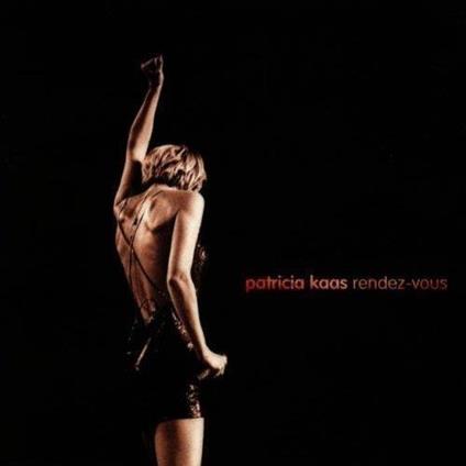 Rendez Vous - CD Audio di Patricia Kaas