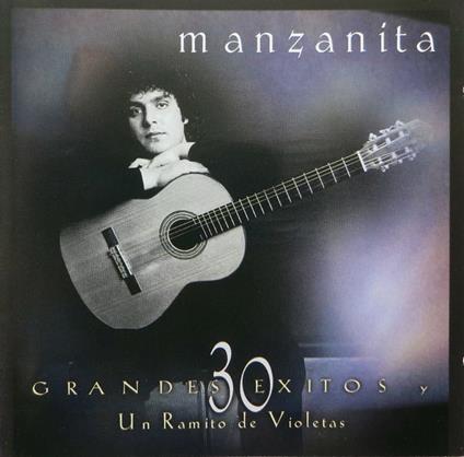 30 grandes exitos y un ramito de violetas - CD Audio di Manzanita