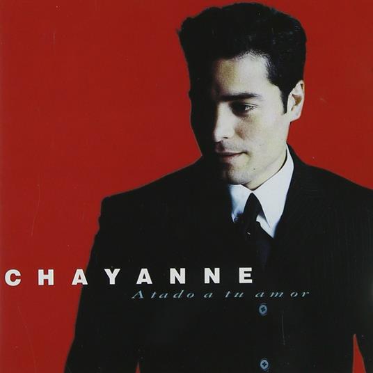 Atado a tu amor - CD Audio di Chayanne
