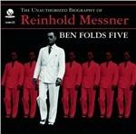 The Unauthorized Biography of Reinhold Messner - CD Audio di Ben Folds Five