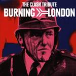 Burning London (The Clash Tribute)