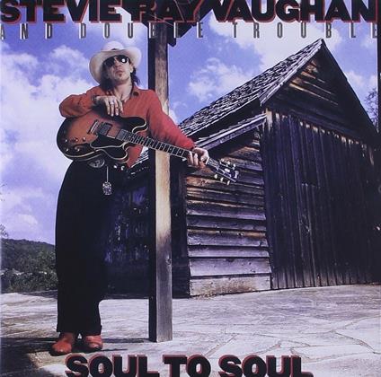 Soul to Soul - CD Audio di Stevie Ray Vaughan,Double Trouble