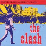 Super Black Market Clash - CD Audio di Clash