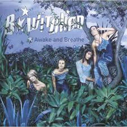 Awake and Breathe - CD Audio di B Witched