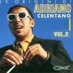 Le origini di Adriano vol.2 - CD Audio di Adriano Celentano