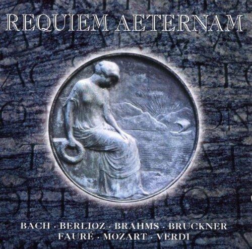 Requiem Aeternam. Bach, Berlioz, Brahms, Bruckner, Faure' - CD Audio