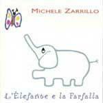 L'elefante e la farfalla - CD Audio di Michele Zarrillo
