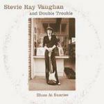 Blues at Sunrise - CD Audio di Stevie Ray Vaughan,Double Trouble