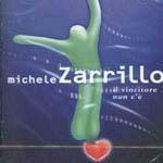 Il vincitore non c'è - CD Audio di Michele Zarrillo