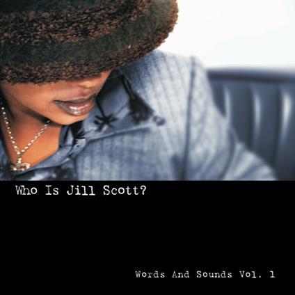 Who Is Jill Scott Words and Sounds vol.1 - CD Audio di Jill Scott