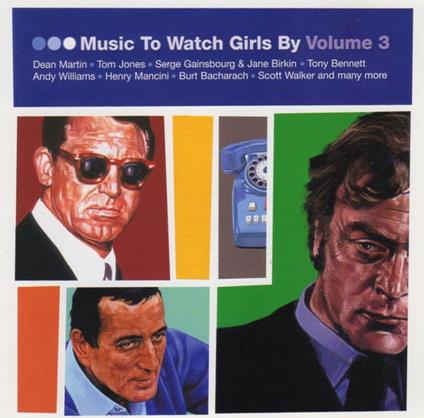 Music to Watch Girls By vol.3 - CD Audio