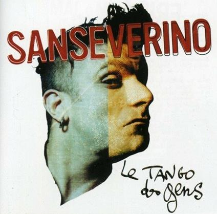 Le Tango des Gens - CD Audio di Sanseverino
