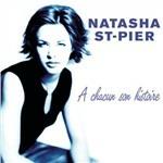 A chacun son histoire - CD Audio di Natasha St-Pier