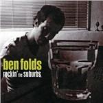 Rockin' the Suburbs - CD Audio di Ben Folds