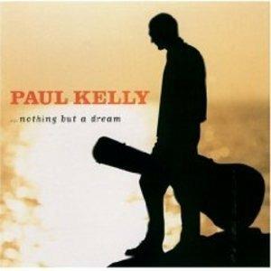 Nothing but a Dream - CD Audio di Kelly Paul