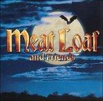 And Friends - CD Audio di Meat Loaf